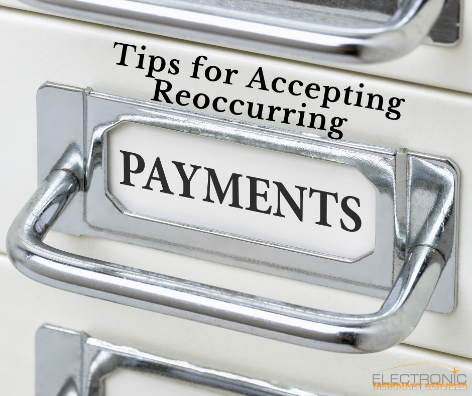 Tips for accepting reoccurring payments