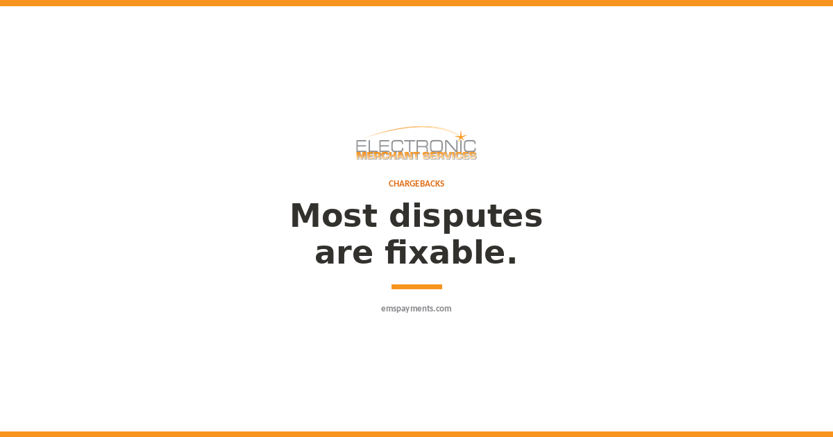 Most chargeback disputes are fixable