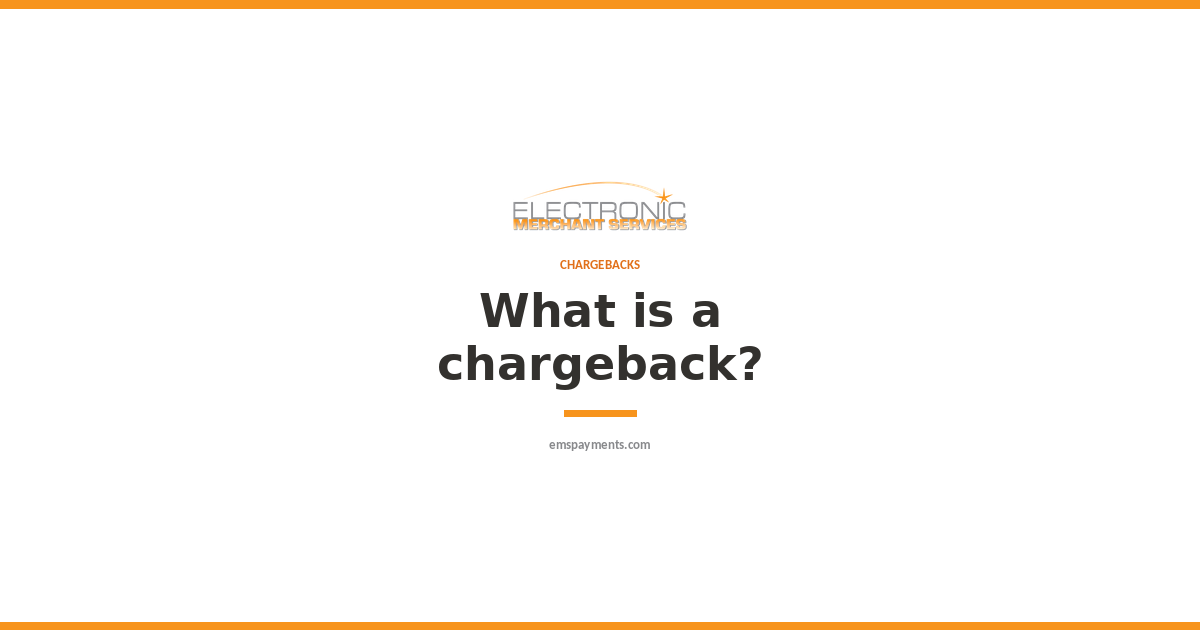 EMS Payments graphic reading What is a chargeback
