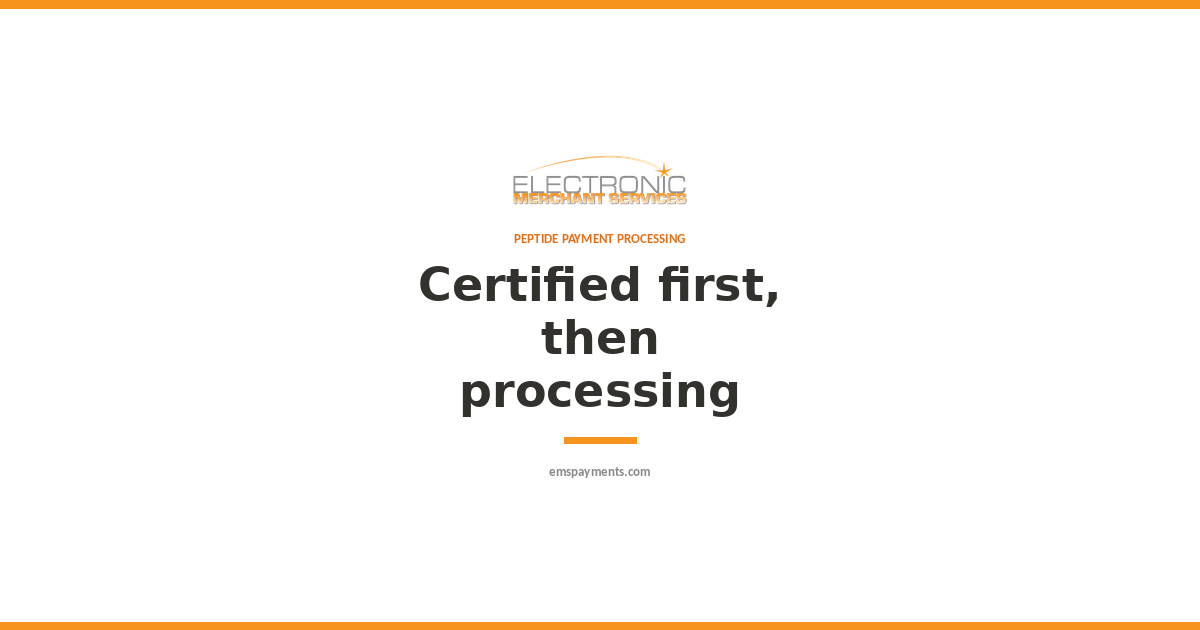 Certified first, then processing: peptide payment processing through LegitScript certification