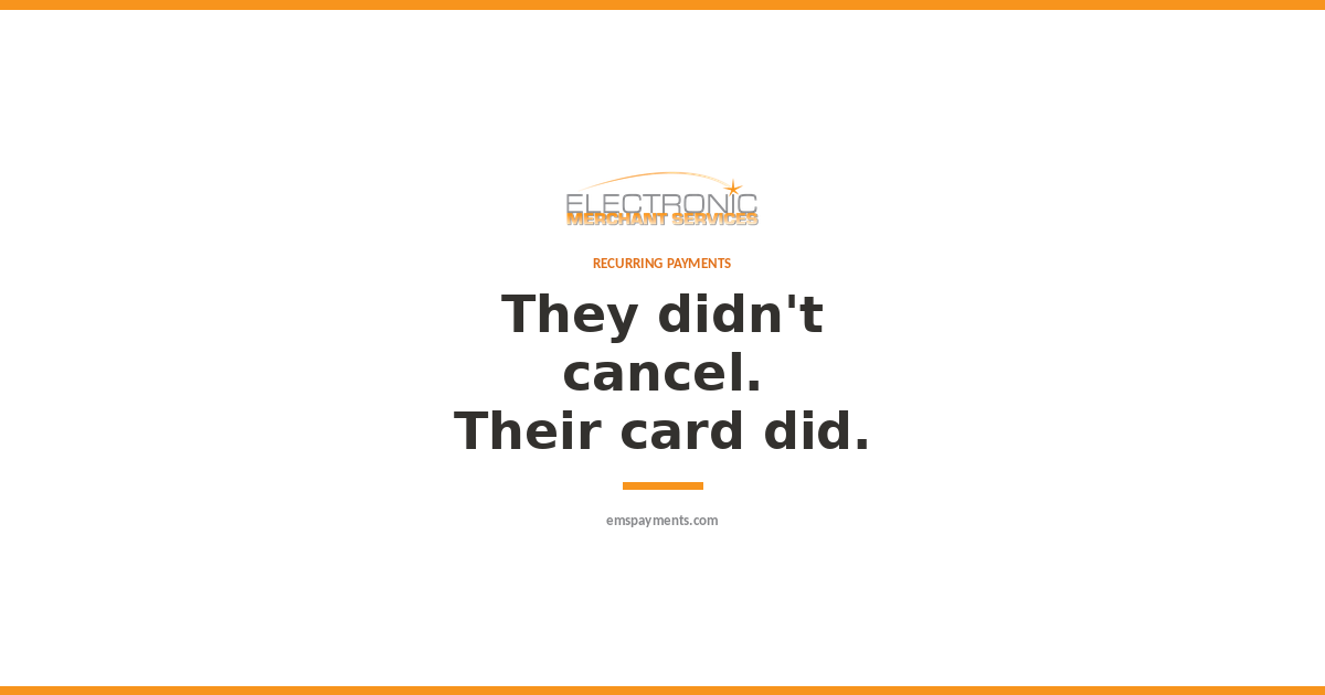 Recurring payments failing: they didn't cancel, their card did